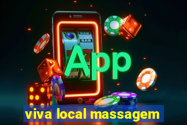 viva local massagem